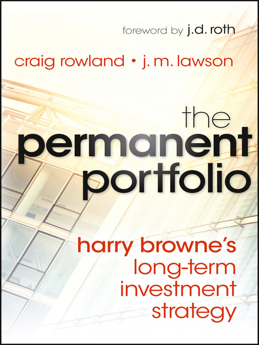 Title details for The Permanent Portfolio by Craig Rowland - Available